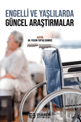 Engelli ve Yaşlılarda Güncel Araştırmalar | Kitap Ambarı