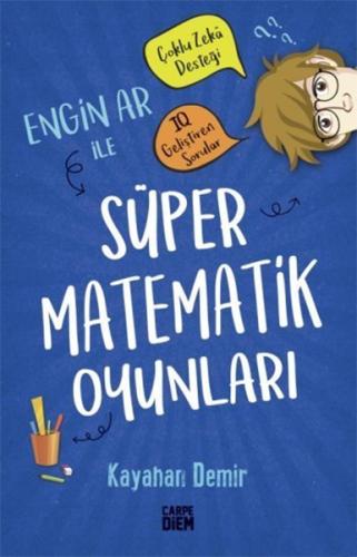 Engin Ar ile Süper Matematik Oyunları | Kitap Ambarı