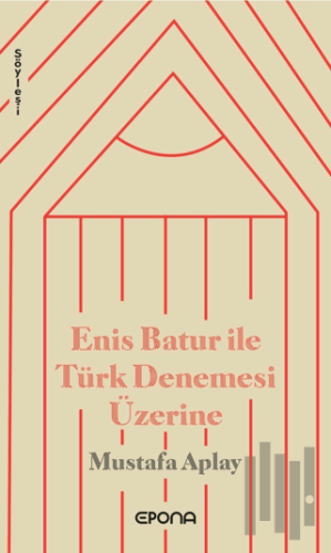 Enis Batur ile Türk Denemesi Üzerine | Kitap Ambarı