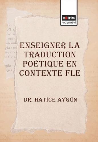 Enseigner La Traduction Poetique En Contexte Fle | Kitap Ambarı