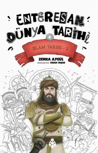 İslam Tarihi-2 - Enteresan Dünya Tarihi 4 | Kitap Ambarı