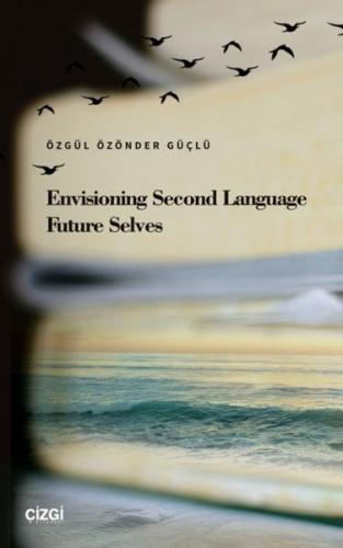 Envisioning Second Language Future Selves | Kitap Ambarı