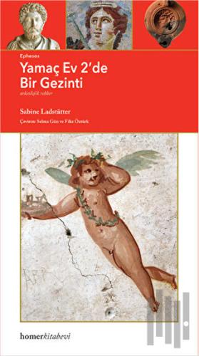 Ephesos: Yamaç Ev 2'de Bir Gezinti | Kitap Ambarı