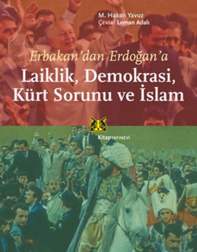 Erbakan’dan Erdoğan’a Laiklik, Demokrasi, Kürt Sorunu ve İslam | Kitap