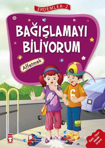 Bağışlamayı Biliyorum - Affetmek - Erdemler Serisi 2 | Kitap Ambarı