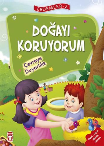 Doğayı Koruyorum - Çevreye Duyarlılık - Erdemler Serisi 2 | Kitap Amba