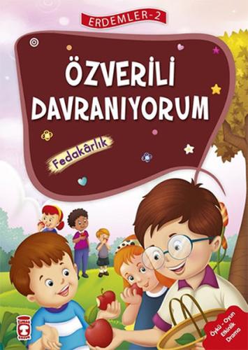 Özverili Davranıyorum - Fedakarlık - Erdemler Serisi 2 | Kitap Ambarı