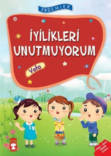 İyilikleri Unutmuyorum - Vefa | Kitap Ambarı