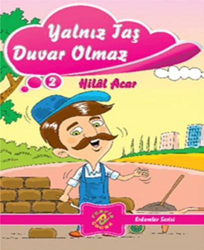 Yalnız Taş Duvar Olmaz | Kitap Ambarı