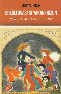 Ereğli Ovası'nı Yakan Hüzün | Kitap Ambarı