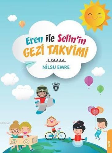 Eren ile Selinin Gezi Takvimi | Kitap Ambarı