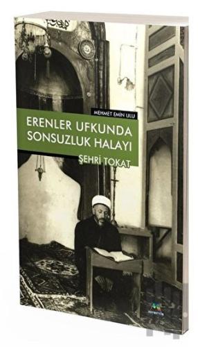 Erenler Ufkunda Sonsuzluk Halayı Şehr-i Tokat | Kitap Ambarı