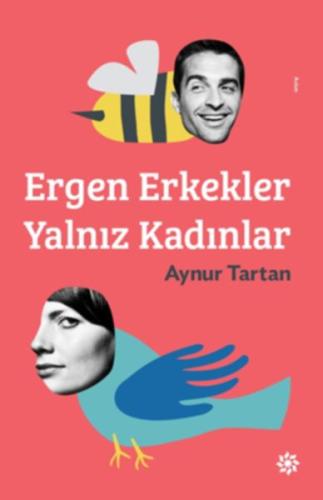 Ergen Erkekler Yalnız Kadınlar | Kitap Ambarı