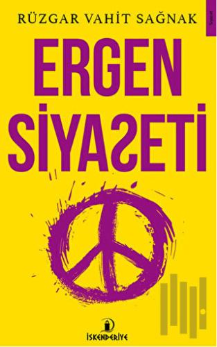 Ergen Siyaseti | Kitap Ambarı