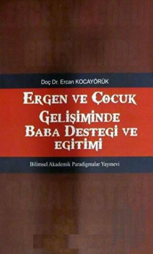 Ergen ve Çocuk Gelişiminde Baba Desteği ve Eğitimi | Kitap Ambarı