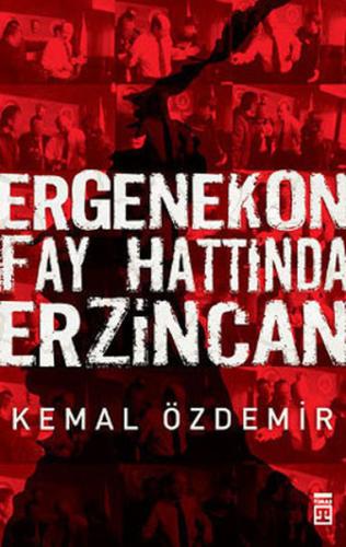 Ergenekon Fay Hattında Erzincan | Kitap Ambarı