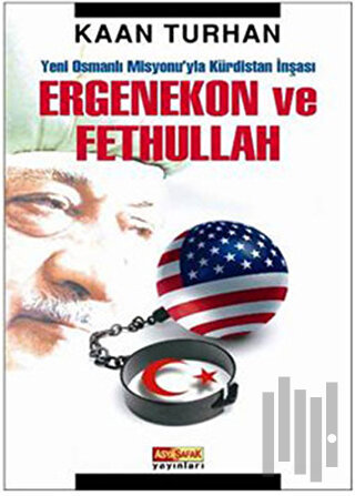 Ergenekon ve Fethullah | Kitap Ambarı