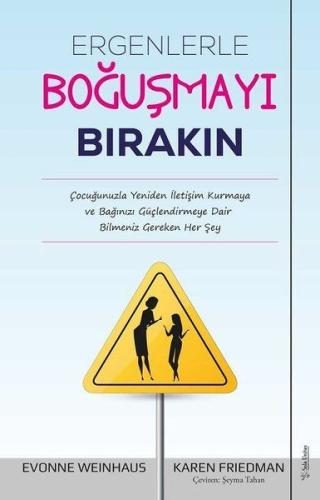 Ergenlerle Boğuşmayı Bırakın | Kitap Ambarı