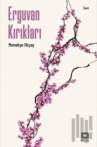 Erguvan Kırıkları | Kitap Ambarı