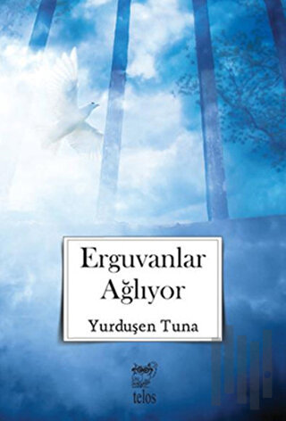 Erguvanlar Ağlıyor | Kitap Ambarı