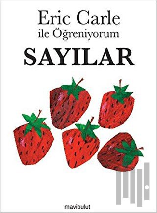 Eric Carle ile Öğreniyorum - Sayılar (Ciltli) | Kitap Ambarı