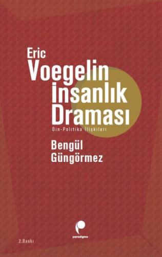 Eric Voegelin - İnsanlık Draması | Kitap Ambarı