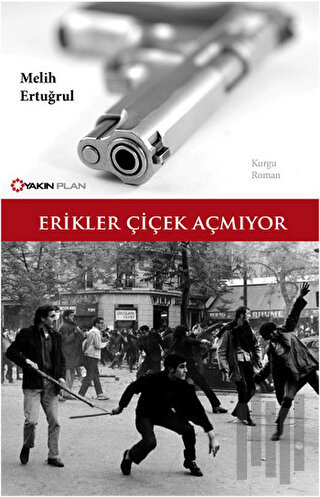 Erikler Çiçek Açmıyor | Kitap Ambarı