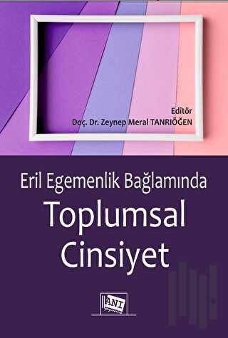 Eril Eegemenlik Bağlamında Toplumsal Cinsiyet | Kitap Ambarı