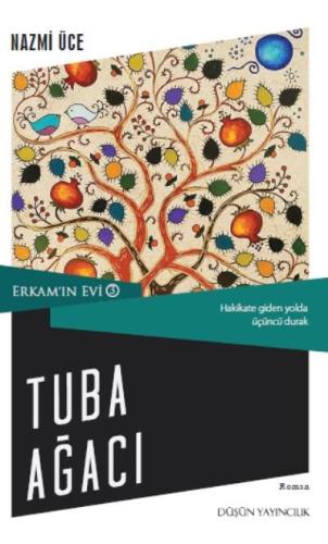 Erkam'ın Evi 3 - Tuba Ağacı | Kitap Ambarı