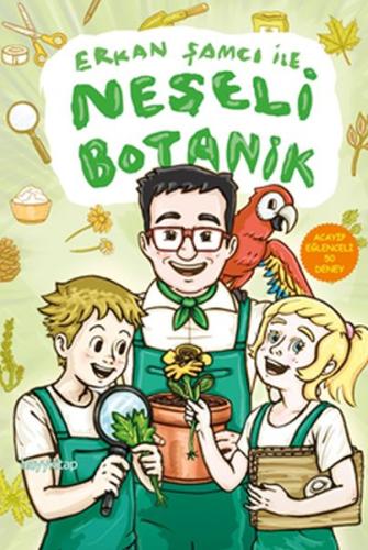 Erkan Şamcı İle Neşeli Botanik | Kitap Ambarı