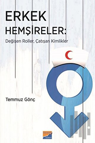 Erkek Hemşireler | Kitap Ambarı