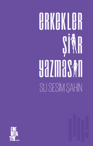 Erkekler Şiir Yazmasın | Kitap Ambarı