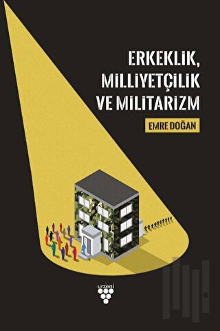 Erkeklik, Milliyetçilik ve Militarizm | Kitap Ambarı