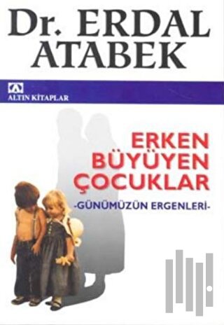 Erken Büyüyen Çocuklar | Kitap Ambarı