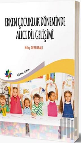 Erken Çocukluk Döneminde Alıcı Dil Gelişimi | Kitap Ambarı