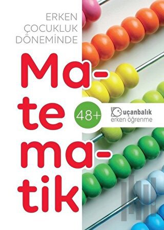 Erken Çocukluk Döneminde Matematik (48+) | Kitap Ambarı