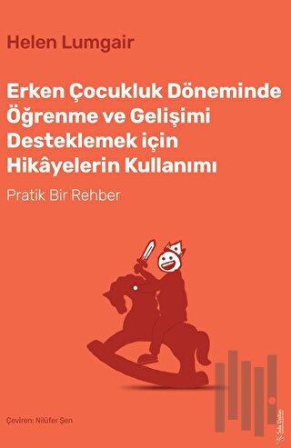 Erken Çocukluk Döneminde Öğrenme ve Gelişimi Desteklemek için Hikayele