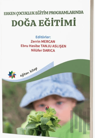 Erken Çocukluk Eğitim Programlarında Doğa Eğitimi | Kitap Ambarı