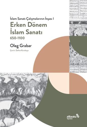 Erken Dönem İslam Sanatı | Kitap Ambarı