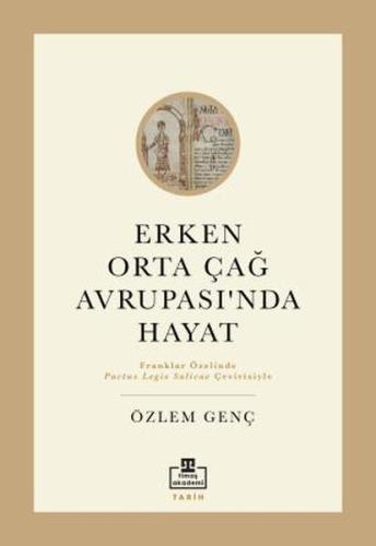 Erken Orta Çağ Avrupası'nda Hayat | Kitap Ambarı