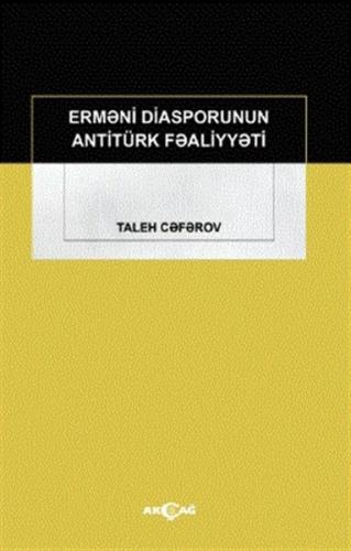 Ermeni Diasporunun Antitürk Faaliyyeti | Kitap Ambarı