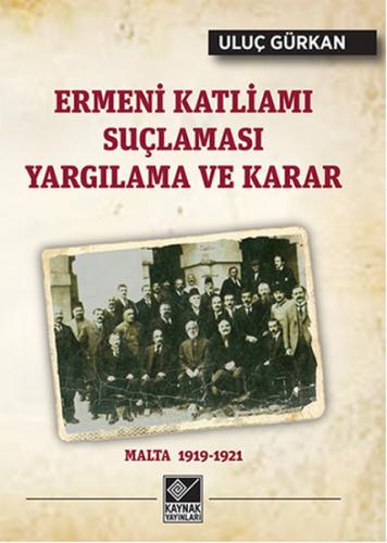 Ermeni Katliamı Suçlaması Yargılama ve Karar | Kitap Ambarı