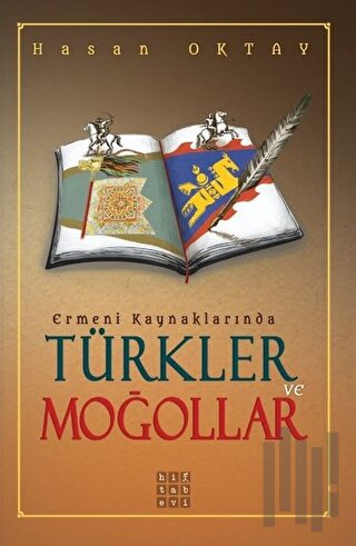 Ermeni Kaynaklarında Türkler ve Moğollar | Kitap Ambarı