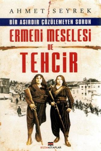 Ermeni Meselesi ve Tehcir | Kitap Ambarı