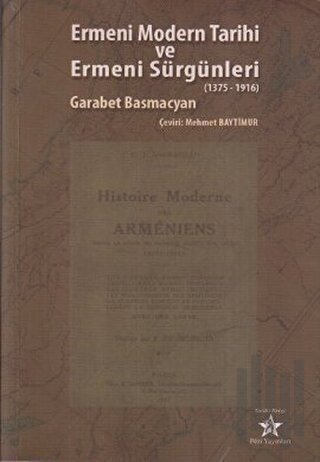 Ermeni Modern Tarihi ve Ermeni Sürgünleri | Kitap Ambarı