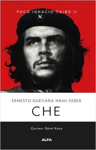 Ernesto Guevara Namı Diğer CHE | Kitap Ambarı