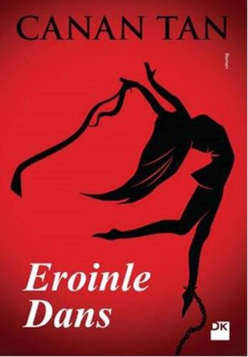 Eroinle Dans | Kitap Ambarı