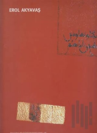 Erol Akyavaş Kataloğu (Selected Works) | Kitap Ambarı