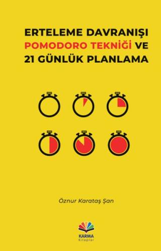 Erteleme Davranışı Pomodoro Tekniği ve 21 Günlük Planlama | Kitap Amba