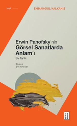 Erwin Panofsky’nin Görsel Sanatlarda Anlam’ı - Bir Tahlil | Kitap Amba